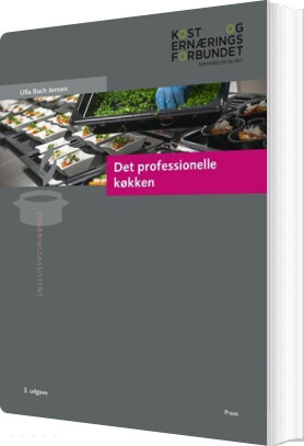 Det Professionelle Køkken Ulla Bach Jensen Bog Praxis